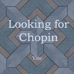 Looking for Chopin